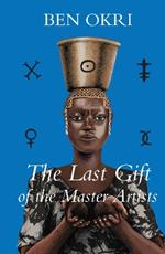 The Last Gift of the Master Artists: A Novel