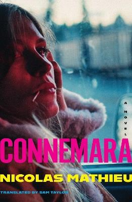 Connemara: A Novel - Nicolas Mathieu,Sam Taylor - cover