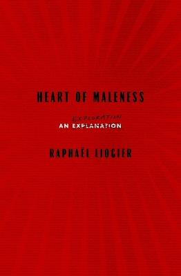 Heart Of Maleness: An Exploration - Raphael Liogier - cover