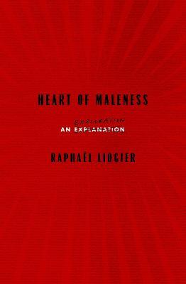 Heart Of Maleness: An Exploration - Raphael Liogier - cover