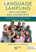 Language Sampling with Children and Adolescents: Implications for Intervention