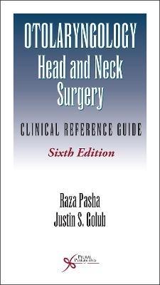 Otolaryngology-Head and Neck Surgery: Clinical Reference Guide - cover
