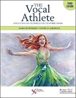 The Vocal Athlete: Application and Technique for the Hybrid Singer