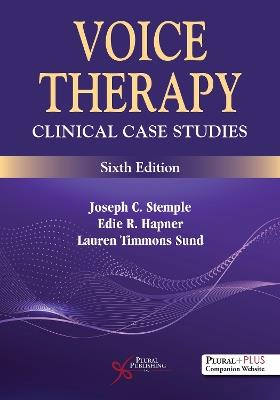 Voice Therapy: Clinical Case Studies - Joseph C. Stemple,Edie R. Hapner,Lauren Timmons Sund - cover