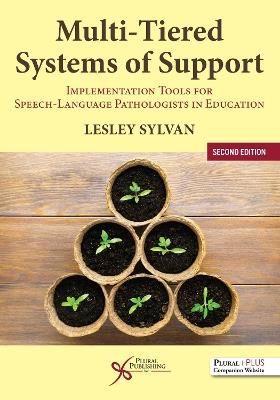 Multi-Tiered Systems of Support: Implementation Tools for Speech-Language Pathologists in Education, Second Edition - Lesley Sylvan - cover
