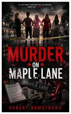 Murder on Maple Lane - Robert Armstrong - cover