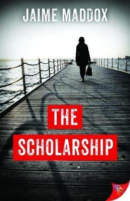 The Scholarship - Jaime Maddox - cover