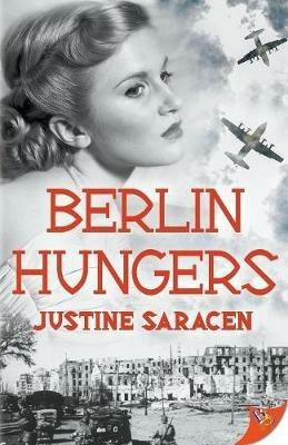 Berlin Hungers - Justine Saracen - cover