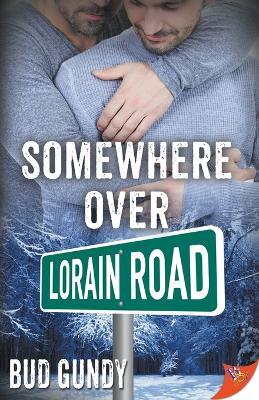 Somewhere Over Lorain Road - Bud Gundy - cover