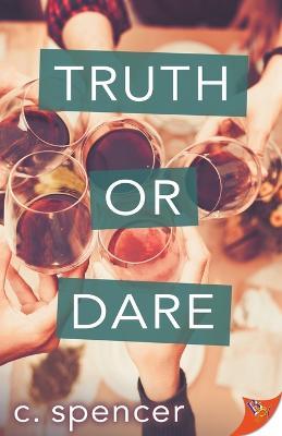 Truth or Dare - C Spencer - cover