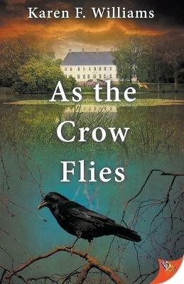 As the Crow Flies - Karen F Williams - cover