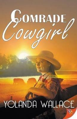 Comrade Cowgirl - Yolanda Wallace - cover