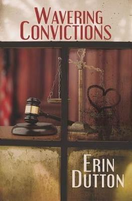 Wavering Convictions - Erin Dutton - cover