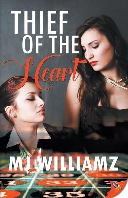 Thief of the Heart - Mj Williamz - cover