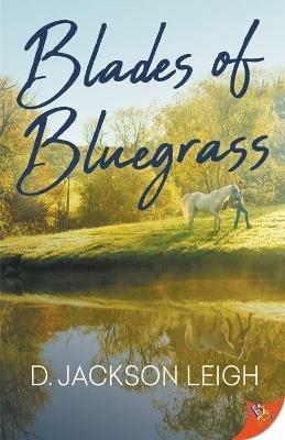 Blades of Bluegrass - D Jackson Leigh - cover