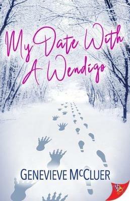 My Date with a Wendigo - Genevieve McCluer - cover