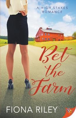 Bet the Farm - Fiona Riley - cover