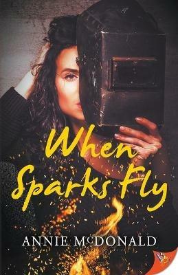 When Sparks Fly - Annie McDonald - cover