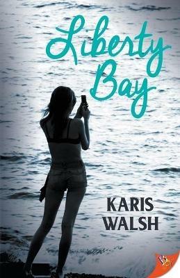 Liberty Bay - Karis Walsh - cover