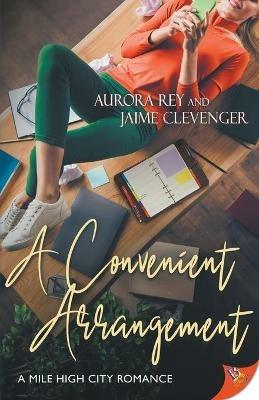 A Convenient Arrangement - Aurora Rey,Jaime Clevenger - cover