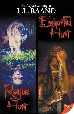 Rogue Hunt & Enchanted Hunt - L L Raand - cover