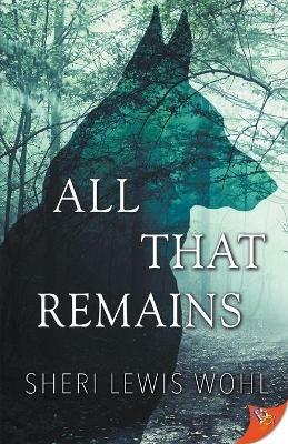 All That Remains - Sheri Lewis Wohl - cover