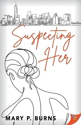 Suspecting Her - Mary P Burns - cover