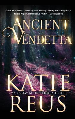 Ancient Vendetta - Katie Reus - cover