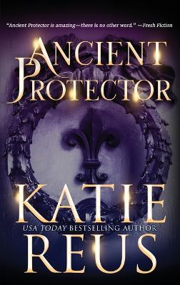 Ancient Protector - Katie Reus - cover