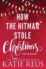 How the Hitman Stole Christmas