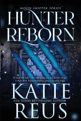 Hunter Reborn - Katie Reus - cover