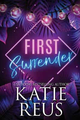 First Surrender - Katie Reus - cover