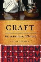 Craft: An American History - Glenn Adamson - cover