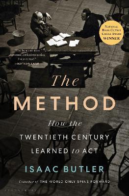 The Method: How the Twentieth Century Learned to Act - Isaac Butler - cover