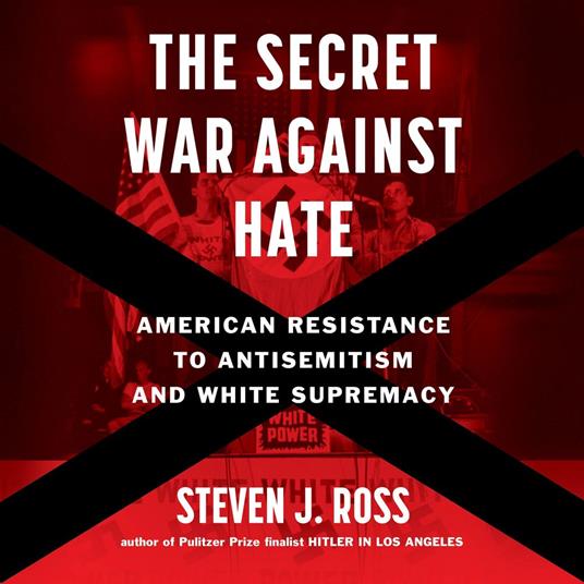 The Secret War Against Hate