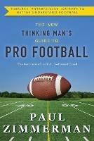 New Thinking Man's Guide to Professional Football - Paul Zimmerman - cover