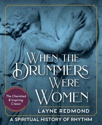 When Drummers Were Women - Layne Redmond - cover