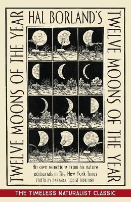 Hal Borland's: Twelve Moons of the Year - Hal Borland - cover