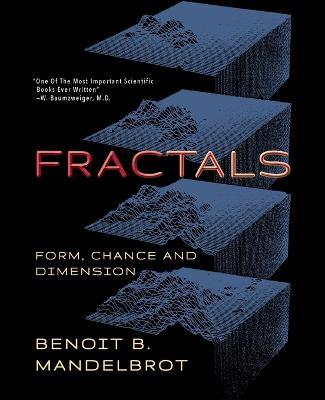 Fractals: Form, Chance and Dimension - Benoit B Mandelbrot - cover