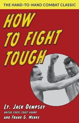 How To Fight Tough - Jack Dempsey - cover