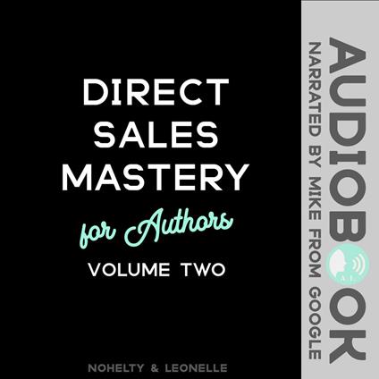 Direct Sales Mastery for Authors Volume 2