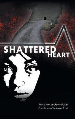 Shattered Heart - Mary Ann Jackson-Baker - cover