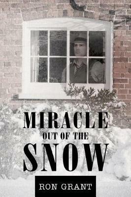 Miracle out of the Snow - Ron Grant - cover