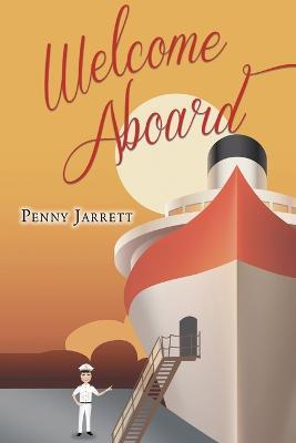 Welcome Aboard - Penny Jarrett - cover