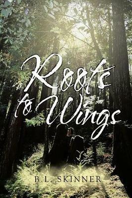 Roots to Wings - B L Skinner - cover