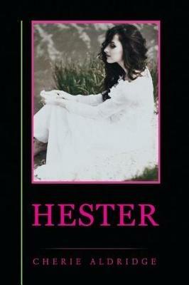 Hester - Cherie Aldridge - cover