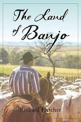 The Land of Banjo - Richard Fletcher - cover