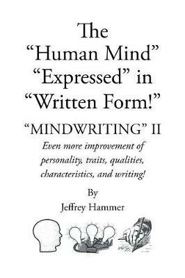 The Human Mind Expressed in Written Form - Jeffrey Hammer - cover