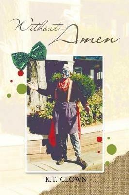 Without Amen - K T Clown - cover