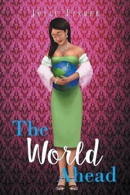 The World Ahead - Joyce Fisher - cover